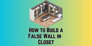How to Build a False Wall in a Closet